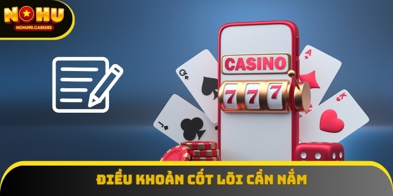 Điều khoản cốt lõi cần nắm trong chính sách bảo mật