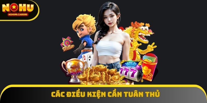 Điều kiện cơ bản để nhận quà tặng