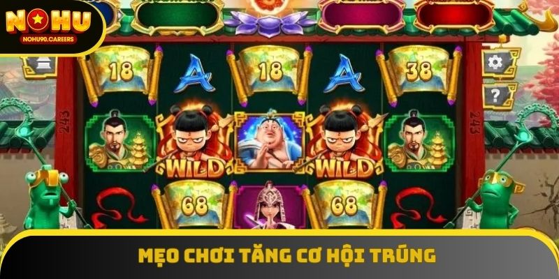 Mẹo chơi tăng cơ hội trúng