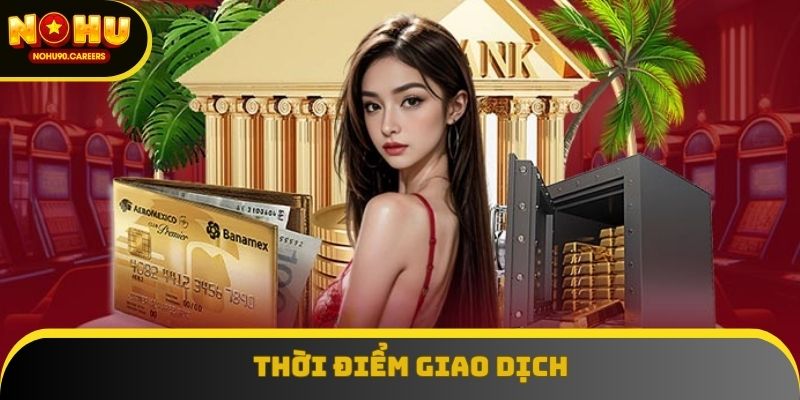 Thành viên cần xác định rõ thời điểm rút tiền Nohu90